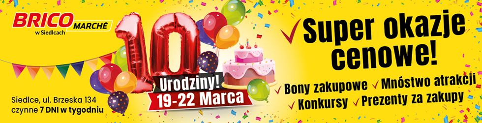 bricomarche siedlce urodziny