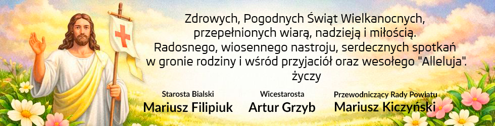 Życzenia wielkanocne - Powiat bialski